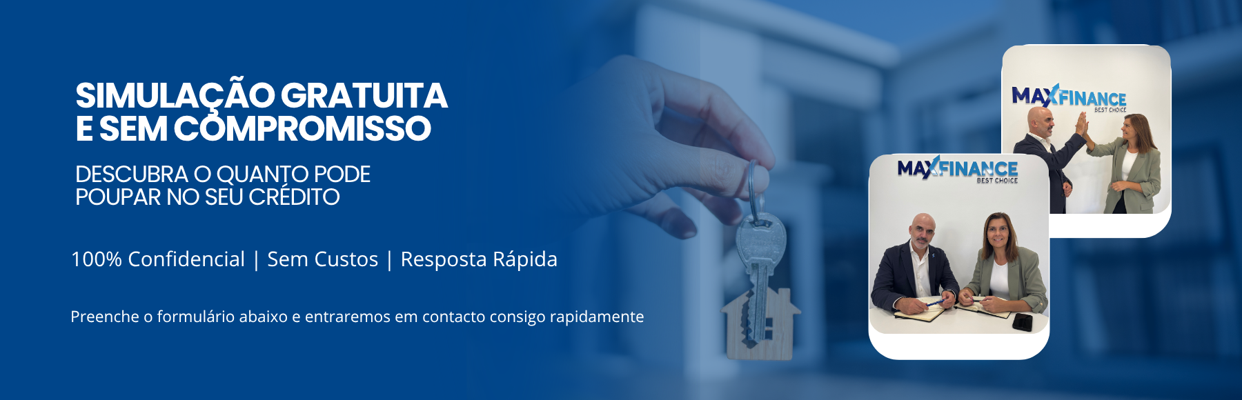 Banner promocional da Maxfinance Best Choice com o texto “Simulação gratuita e sem compromisso. Descubra o quanto pode poupar no seu crédito. 100% confidencial, sem custos e resposta rápida.” À direita, duas fotografias mostram consultores da Maxfinance a atender clientes num ambiente profissional.